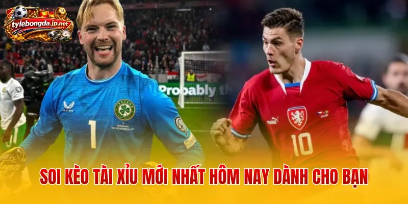 Soi kèo Tài Xỉu mới nhất hôm nay dành cho bạn